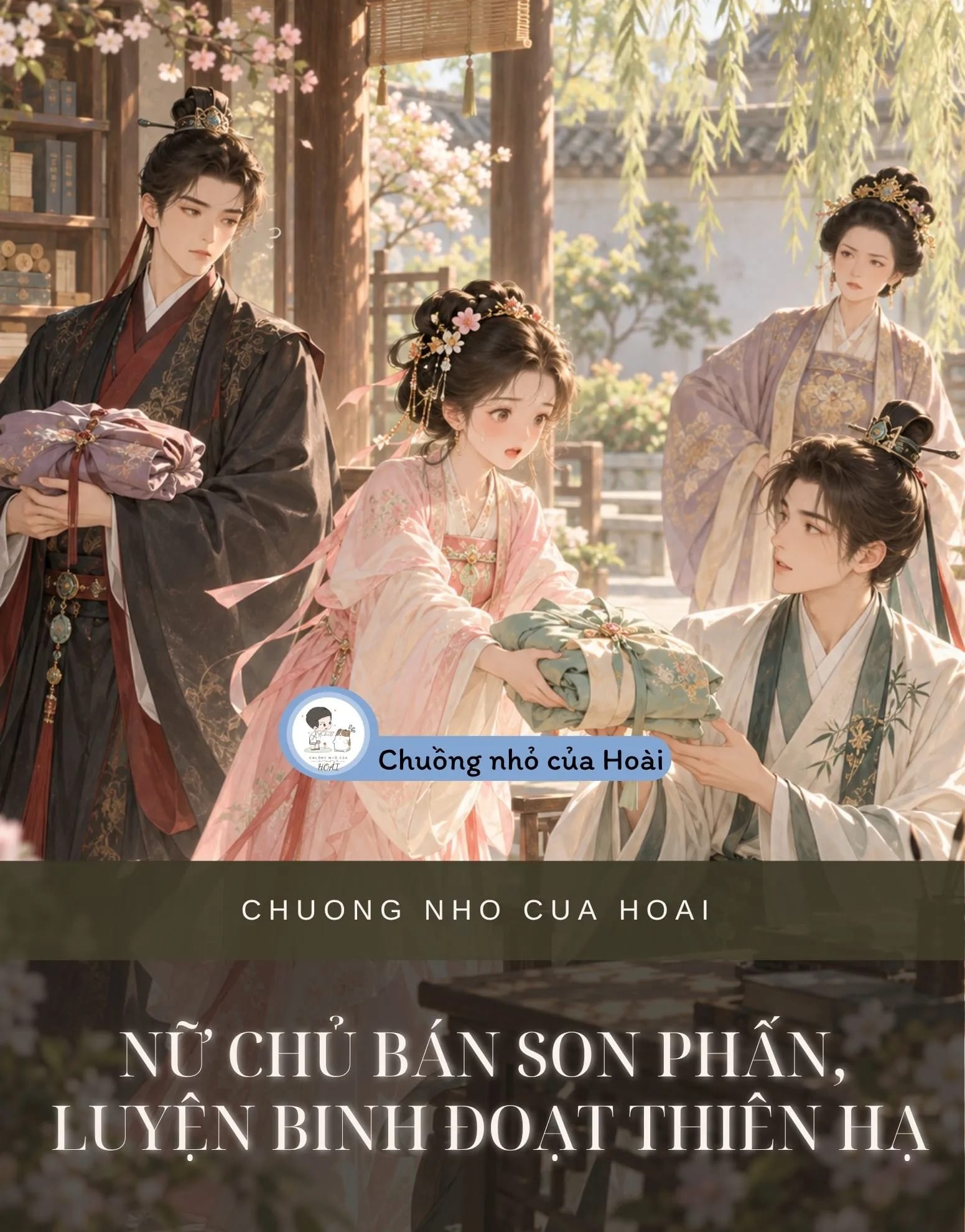 Ảnh bìa NỮ CHỦ BÁN SON PHẤN, LUYỆN BINH ĐOẠT THIÊN HẠ