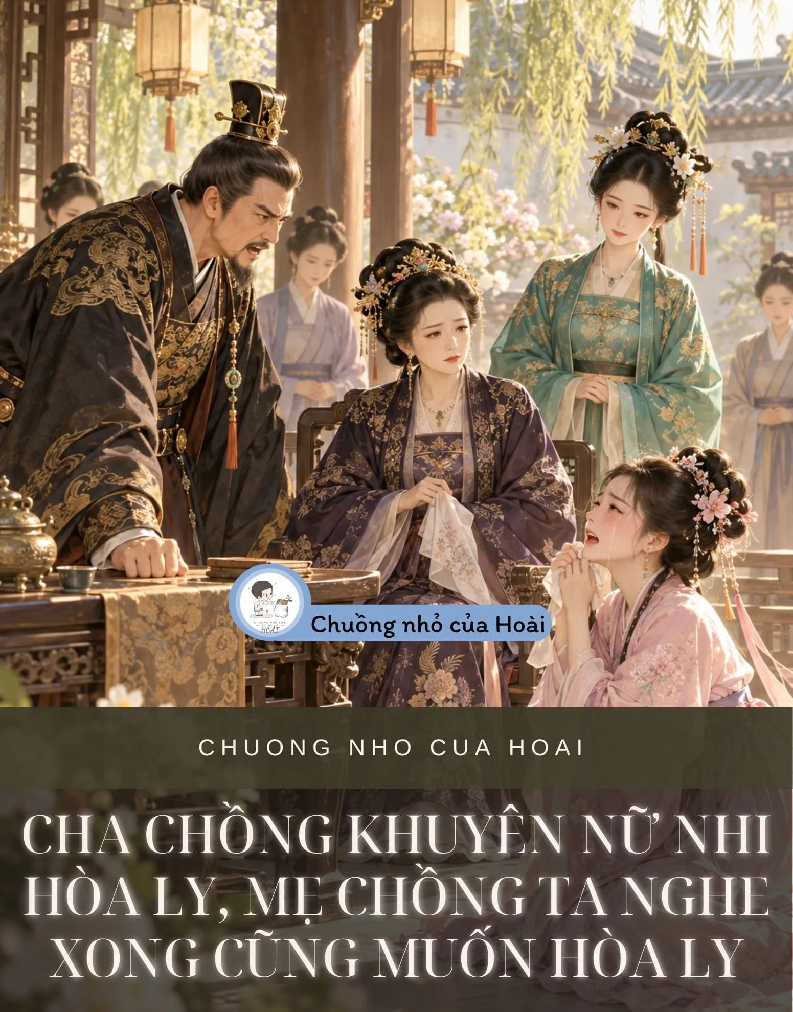 Ảnh bìa CHA CHỒNG KHUYÊN NỮ NHI HÒA LY, MẸ CHỒNG TA NGHE XONG CŨNG MUỐN HÒA LY
