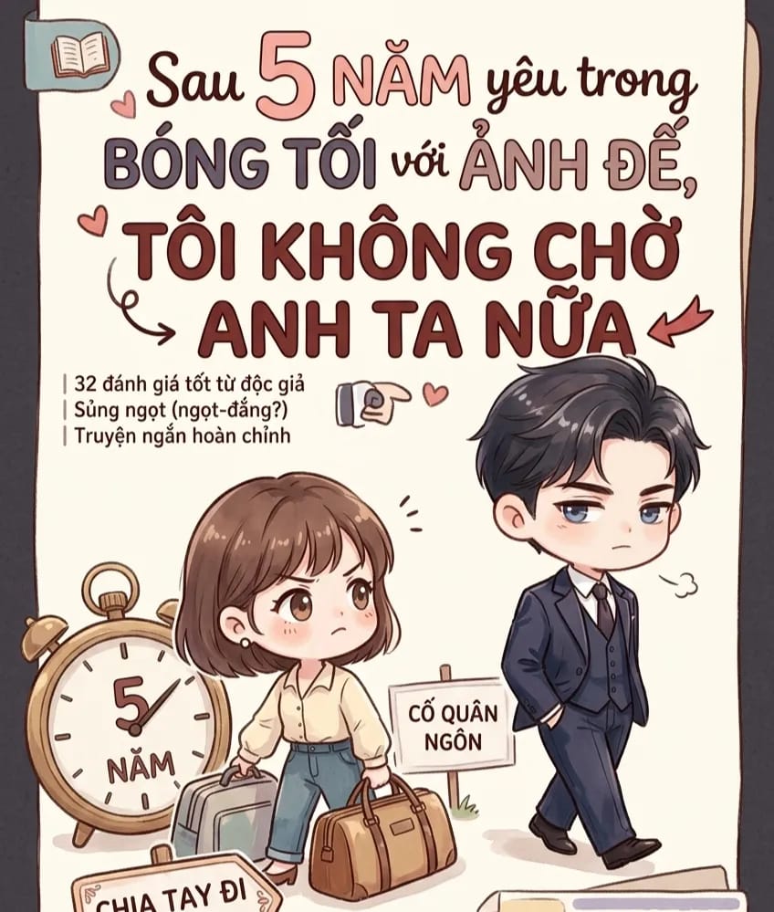 Ảnh bìa Sau 5 năm yêu trong bóng tối với Ảnh đế, tôi không chờ anh ta nữa