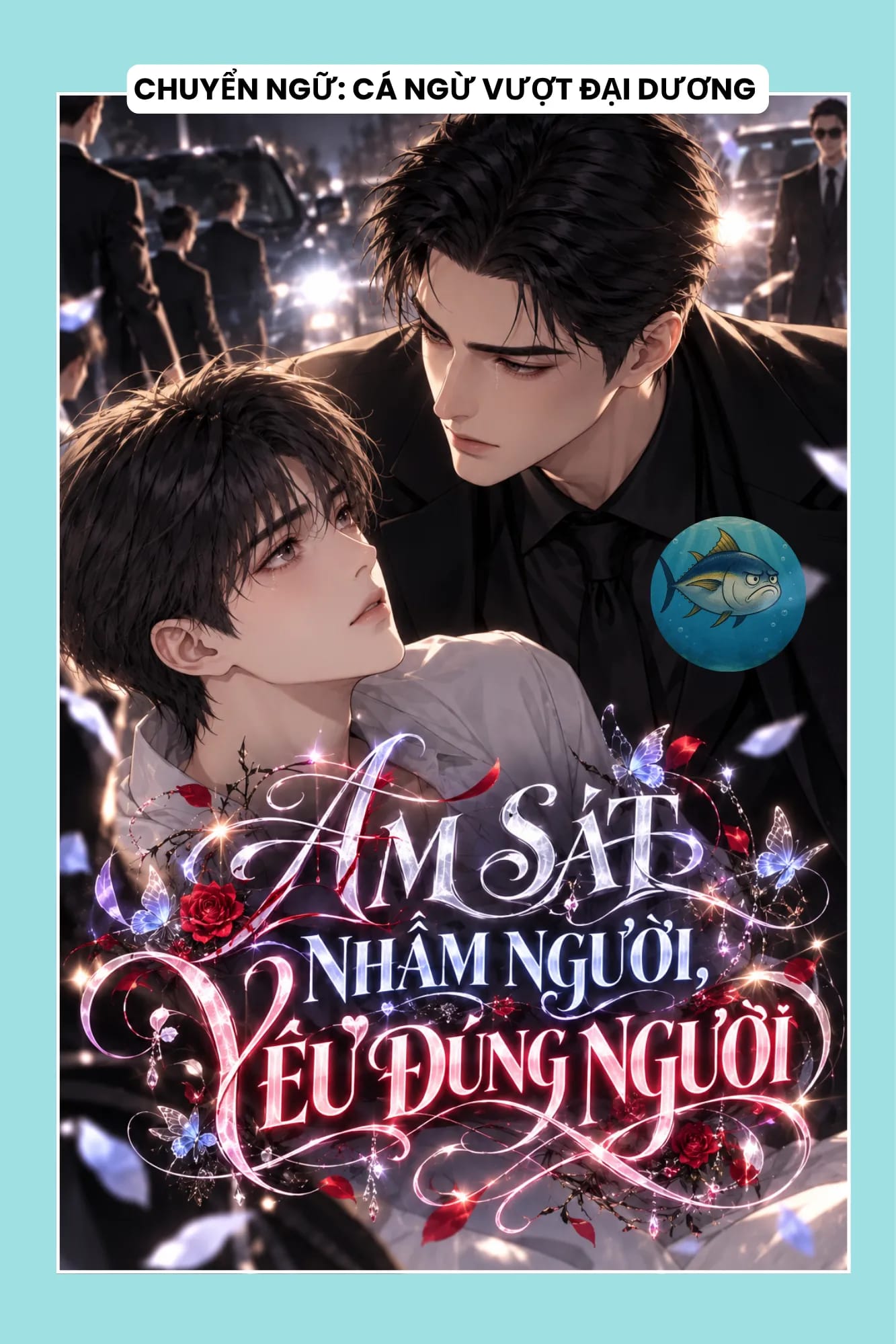 Ảnh bìa ÁM SÁT NHẦM NGƯỜI, YÊU ĐÚNG NGƯỜI